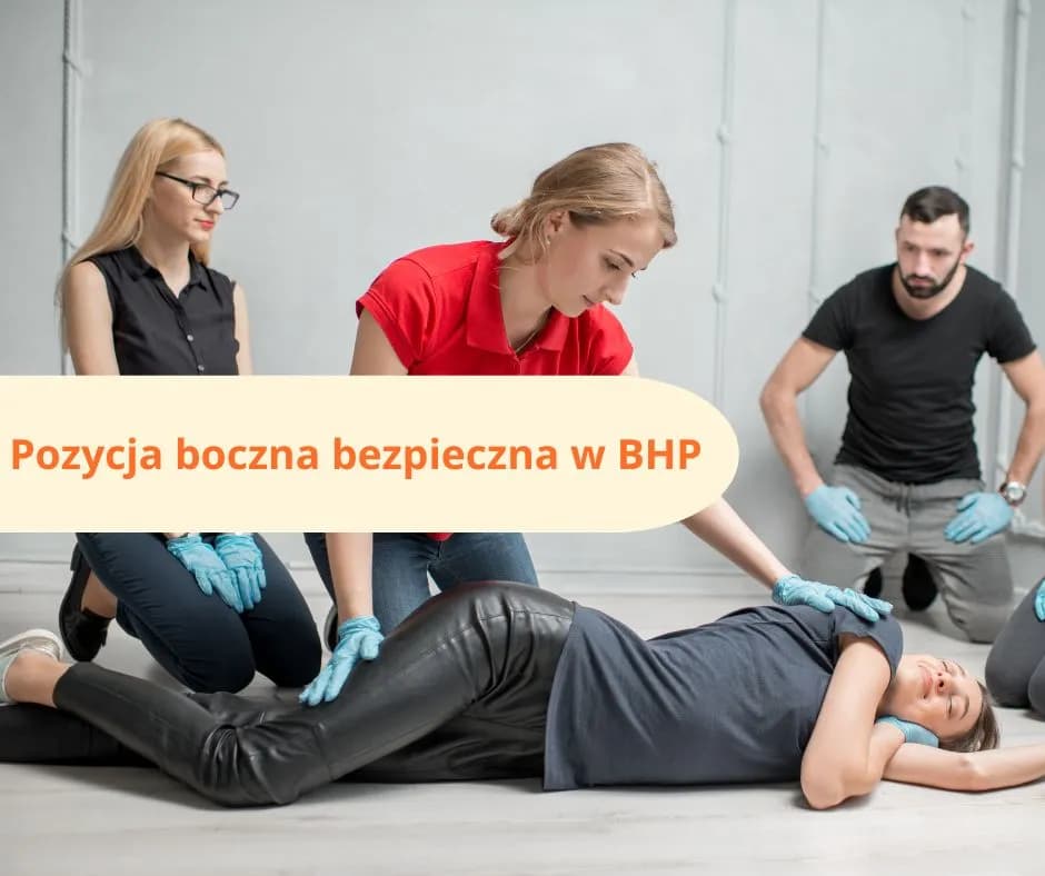 Dlaczego pozycja boczna jest bezpieczna i ratuje życie w kryzysie